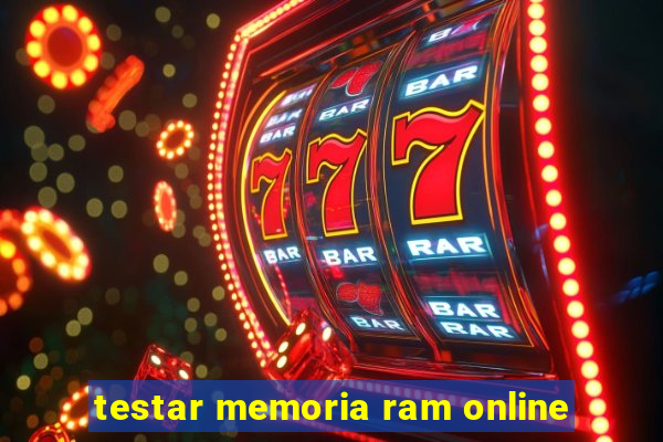 testar memoria ram online